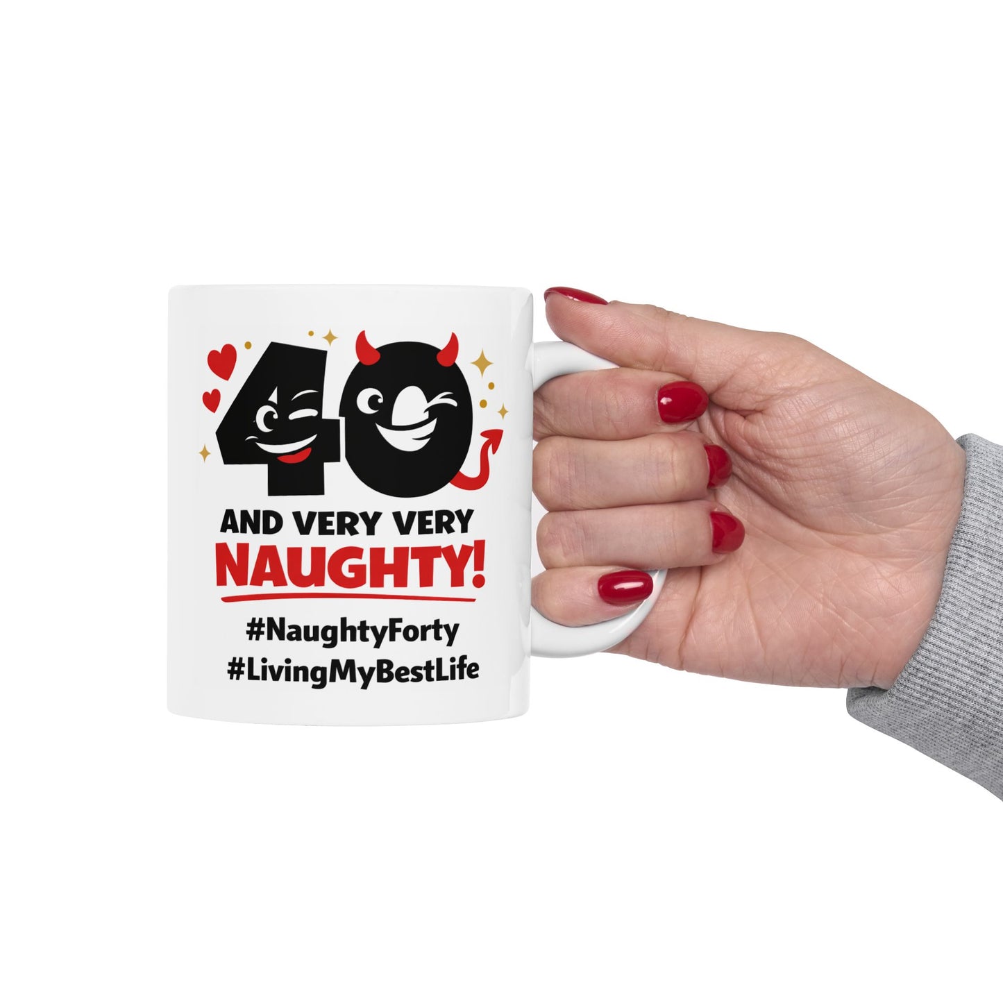 Birthday Mug - 40 and Very Very Naughty