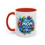 Mother's Day Mug - Best Mom Ever Floral