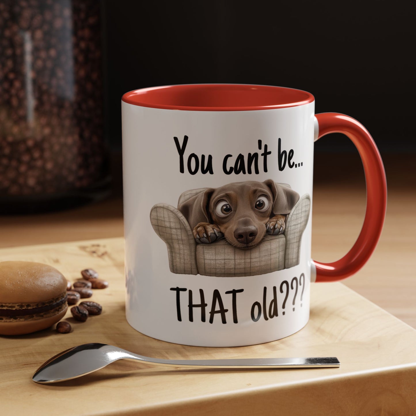 Birthday Mug - You Can't Be That Old
