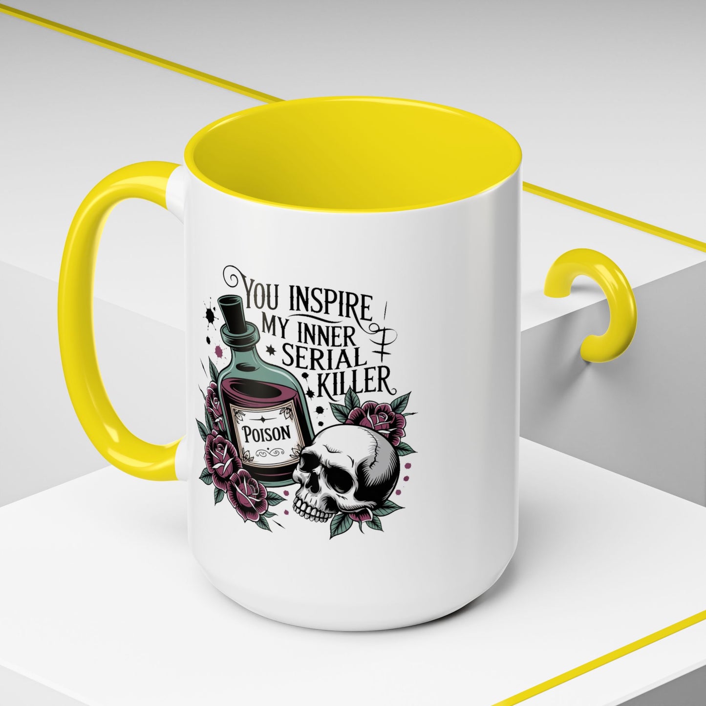 Humor Mug - You inspire My Inner Serial Killer
