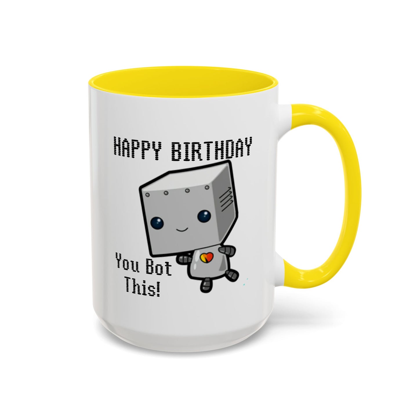 Birthday Mug - You Bot This