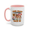 Humor Mug - You're Crazy is Showing