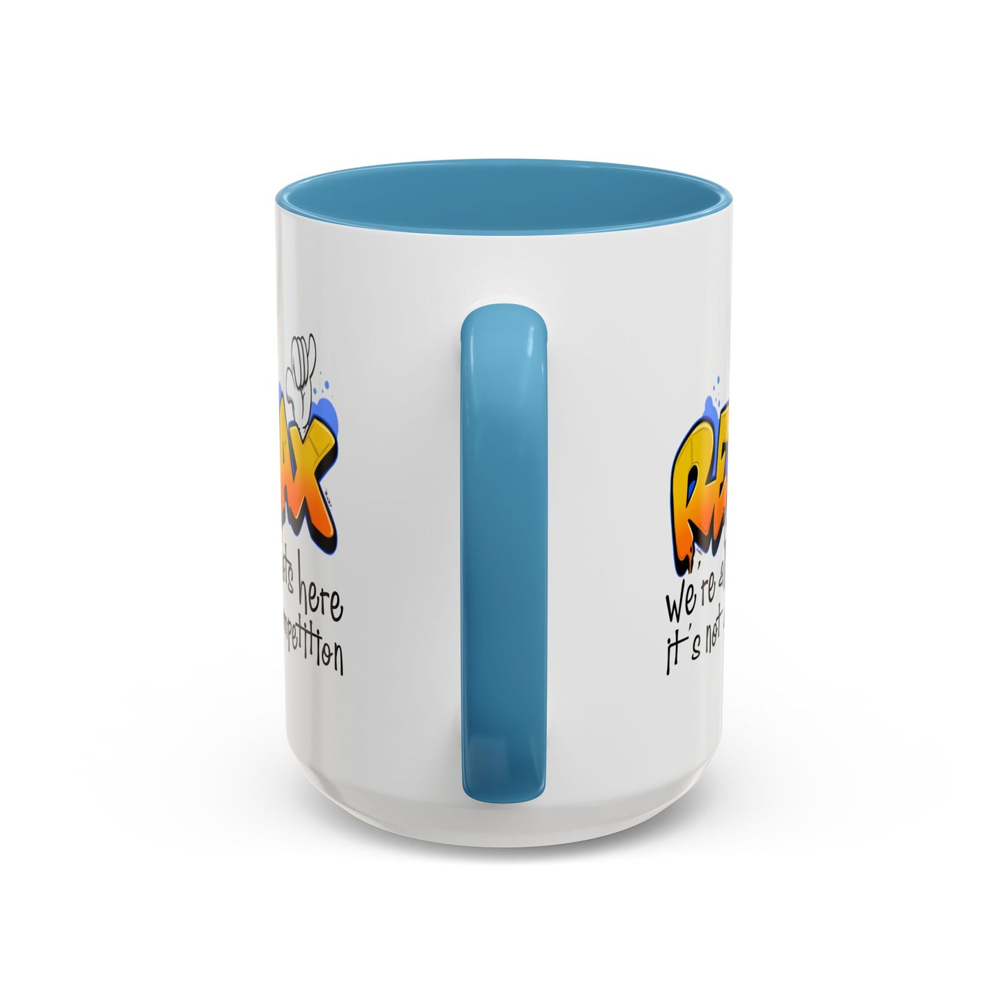 Humor Mug - Relax We're All Idiots Here