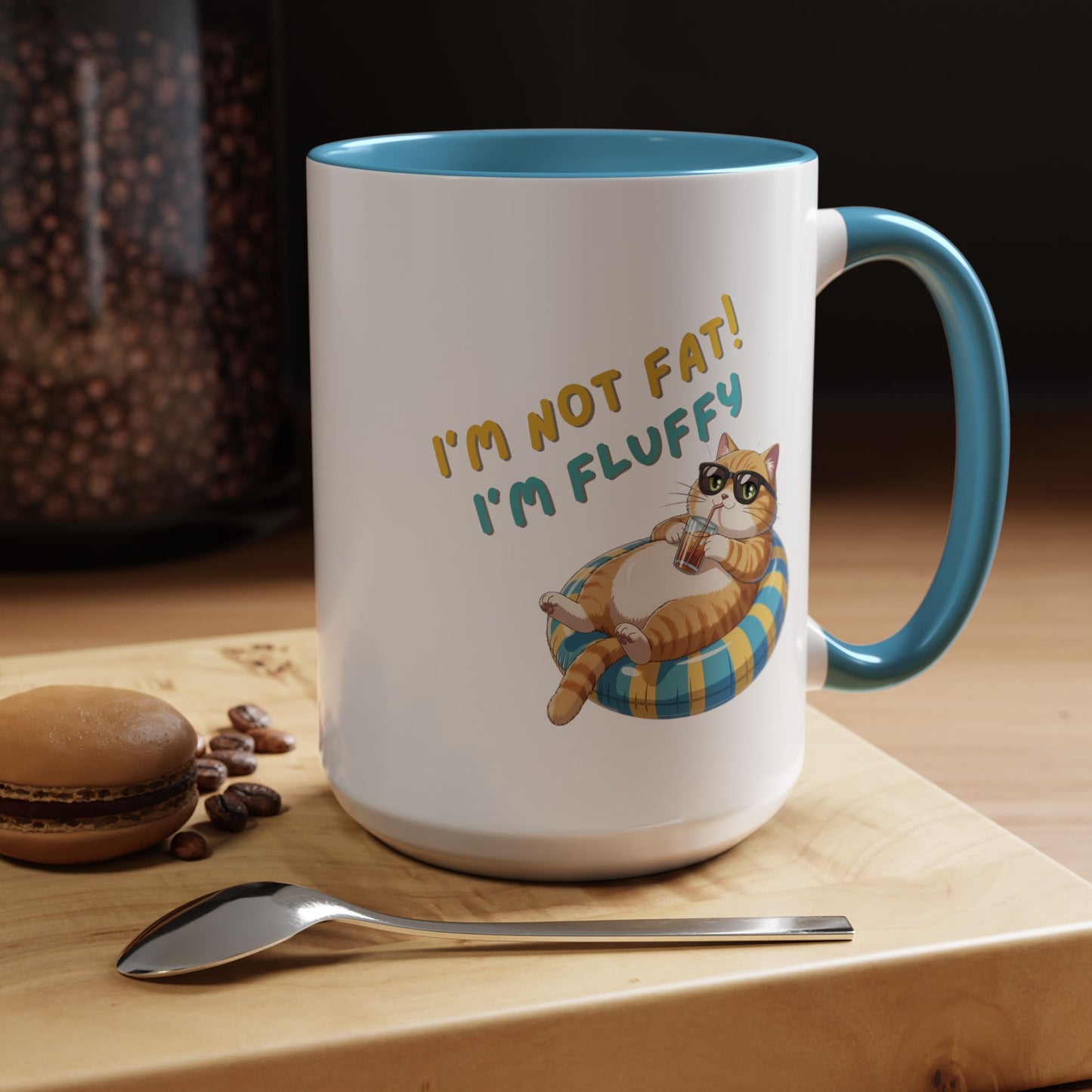 Humor Mug - I'm Not Fat I'm Just Fluffy Cat