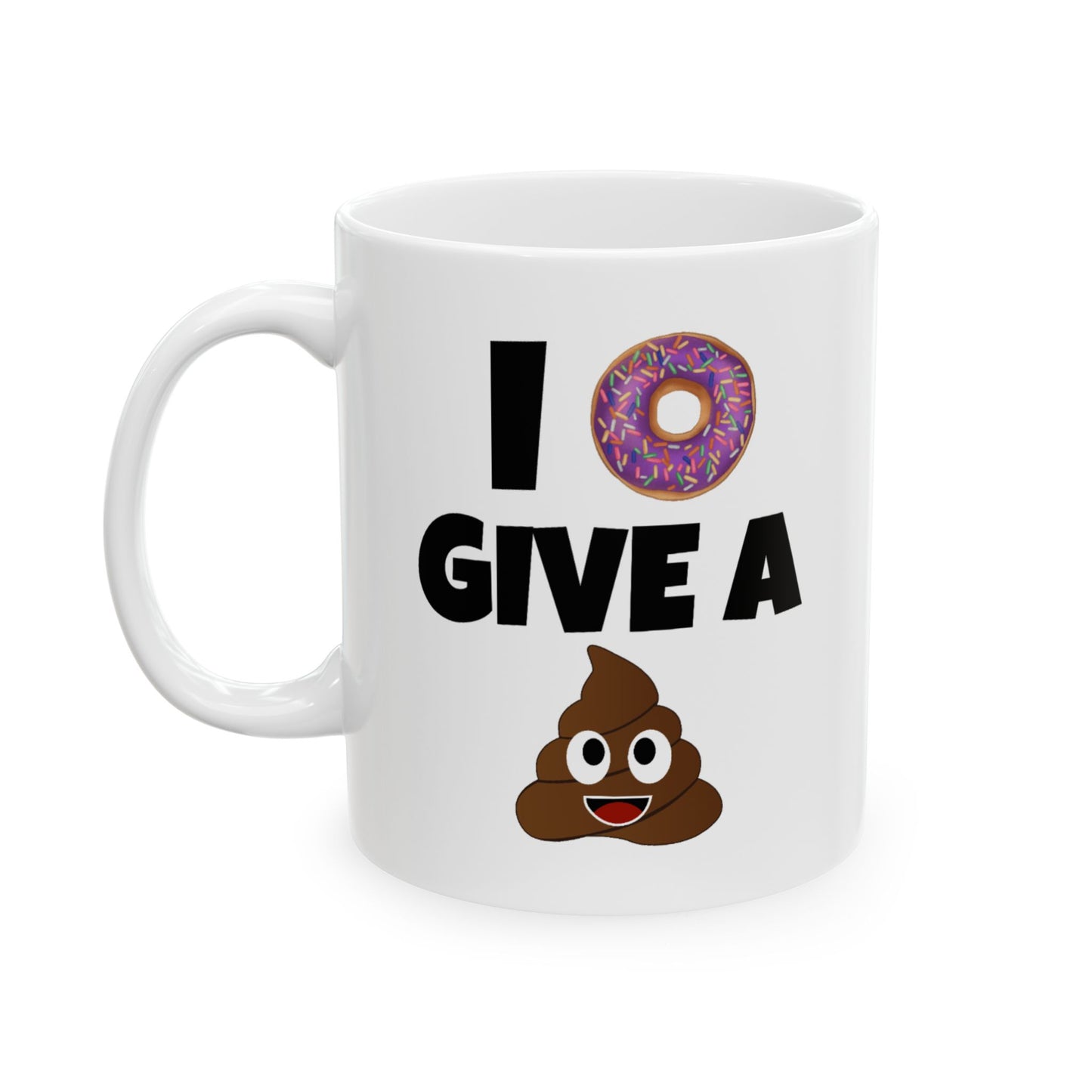 Humor Mug - I Donut Give A Shit