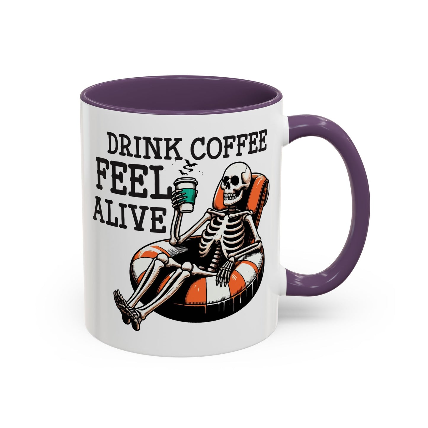 Humor Mug - Drink Coffee Feel Alive
