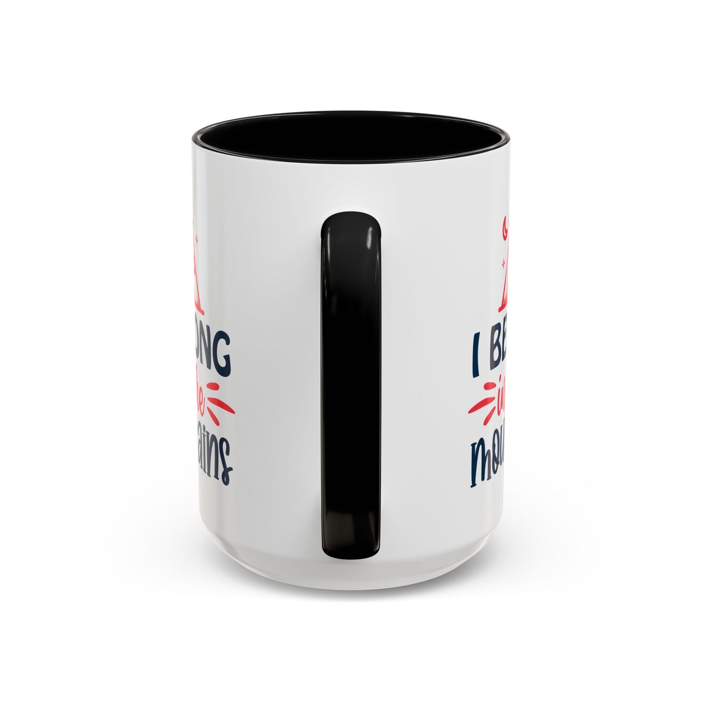 Adventure Mug - I Belong In The Mountains