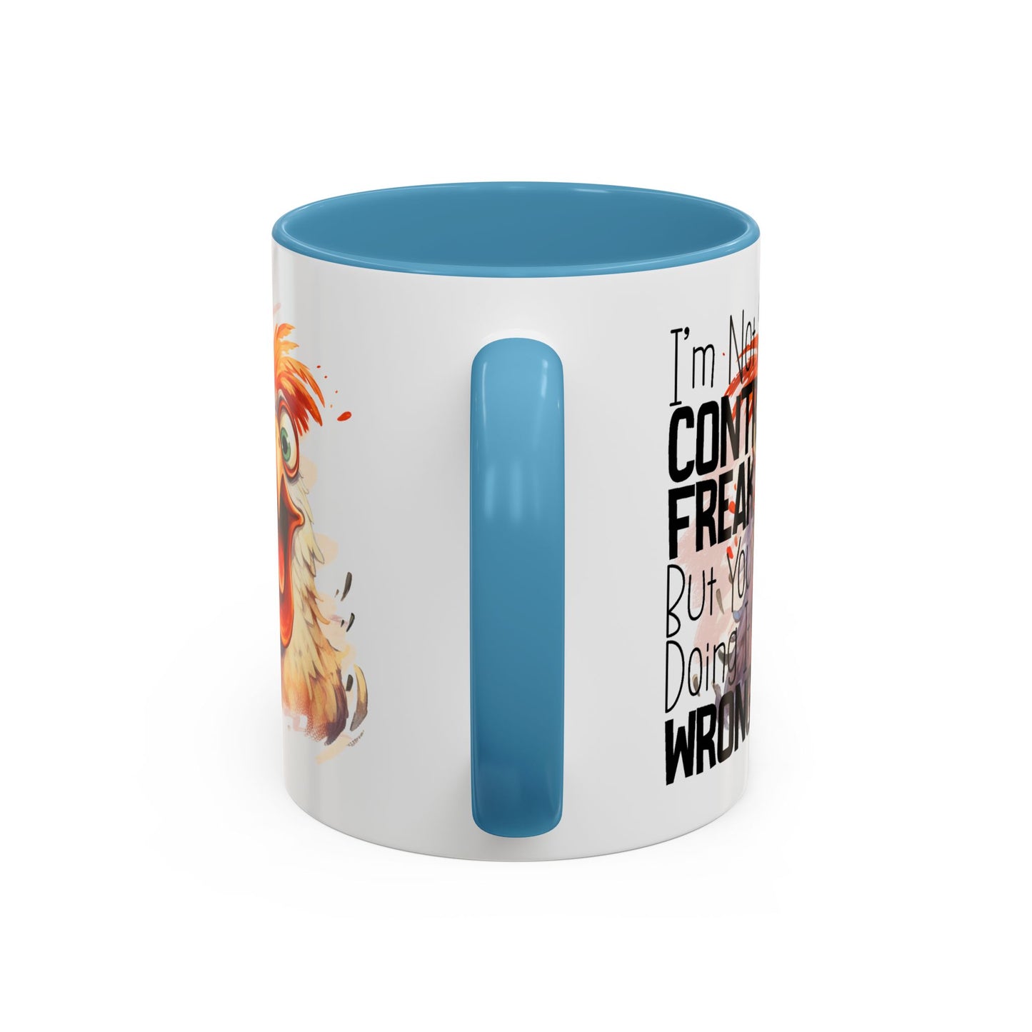 Humor Mug - I'm Not a Control Freak