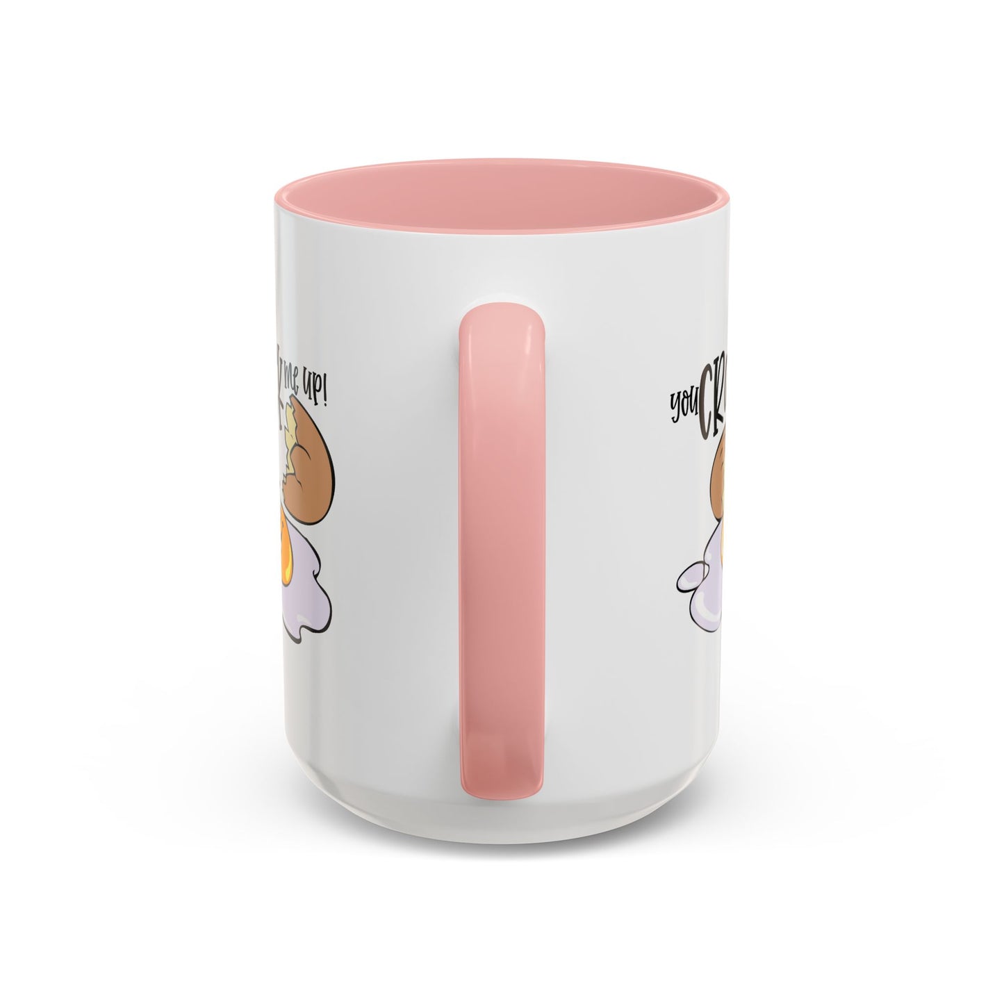 Humor Mug - You Crack Me Up