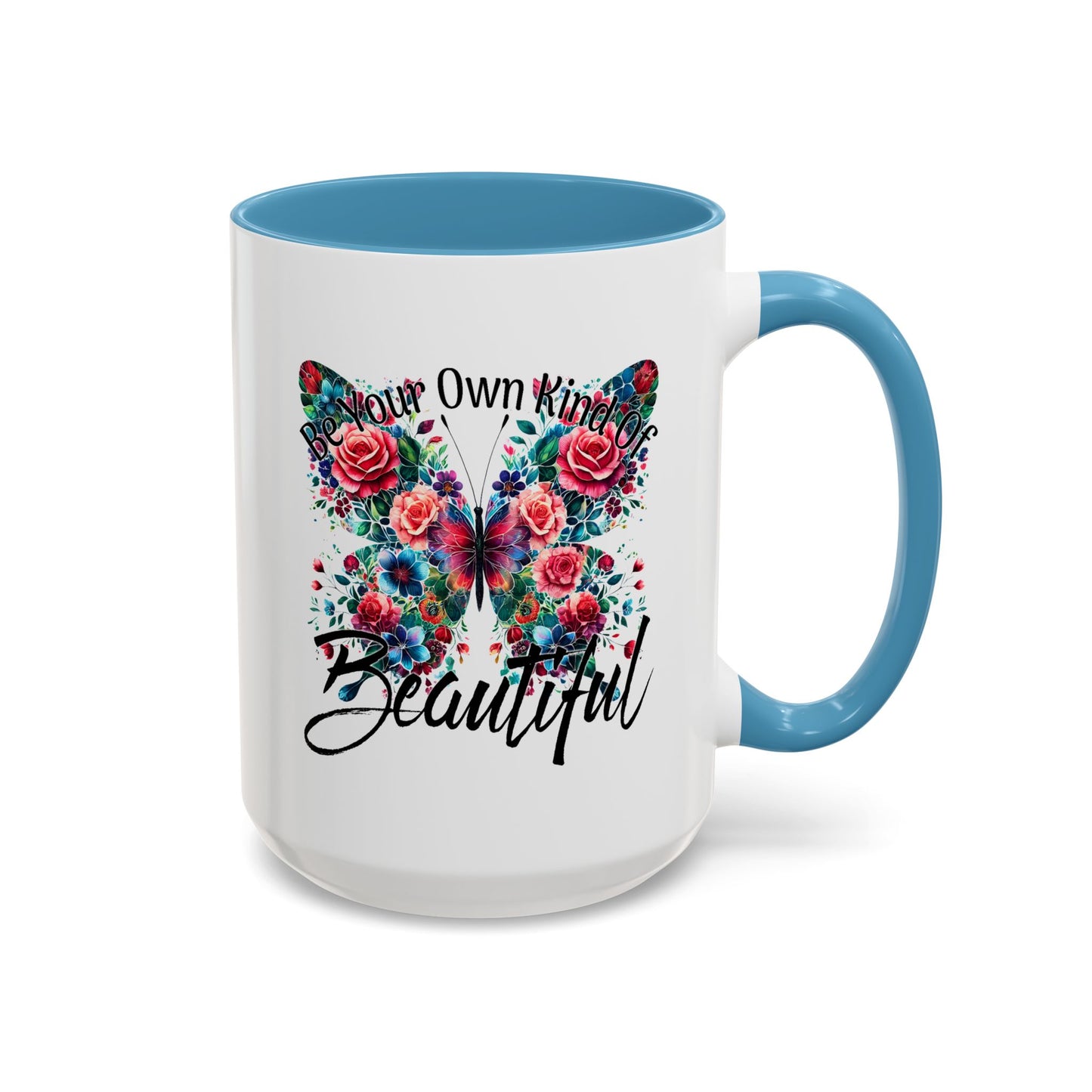 Motivation Mug - Be Your Own Kind of Beautiful