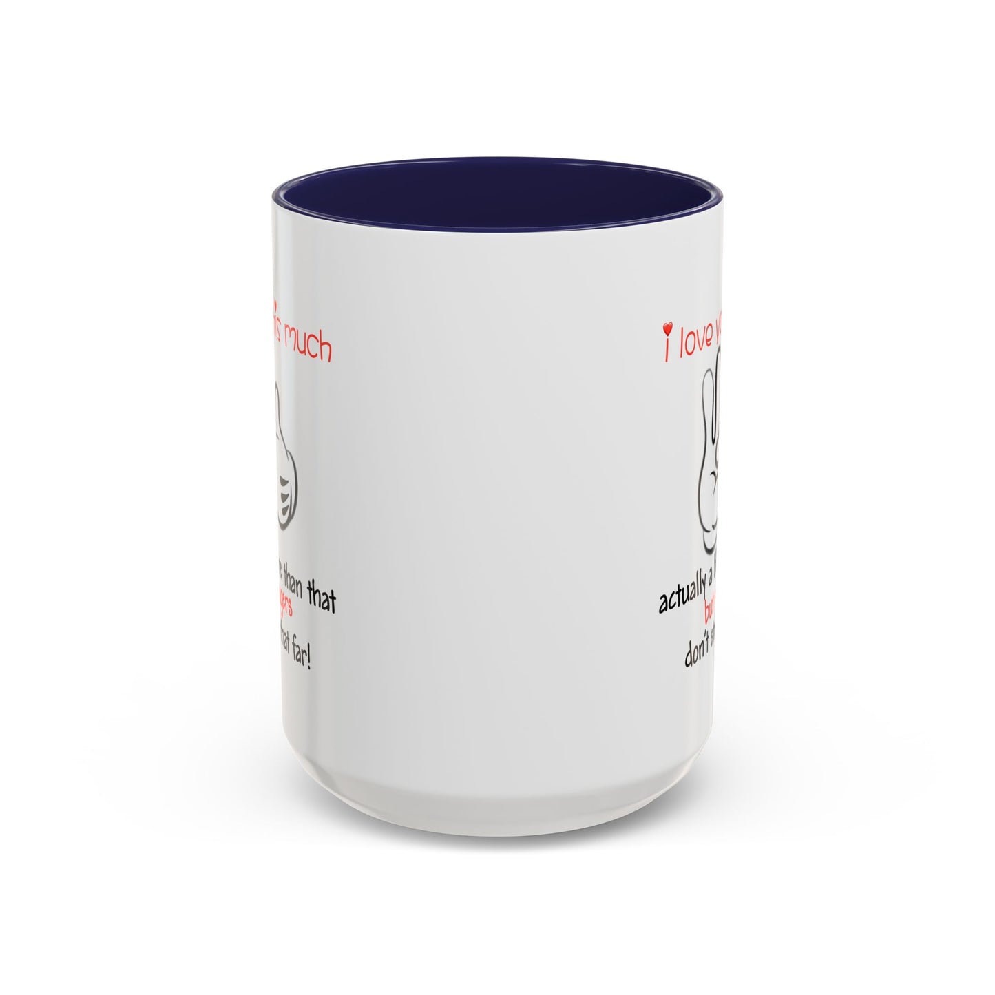Adult Mug - I Love You This Much