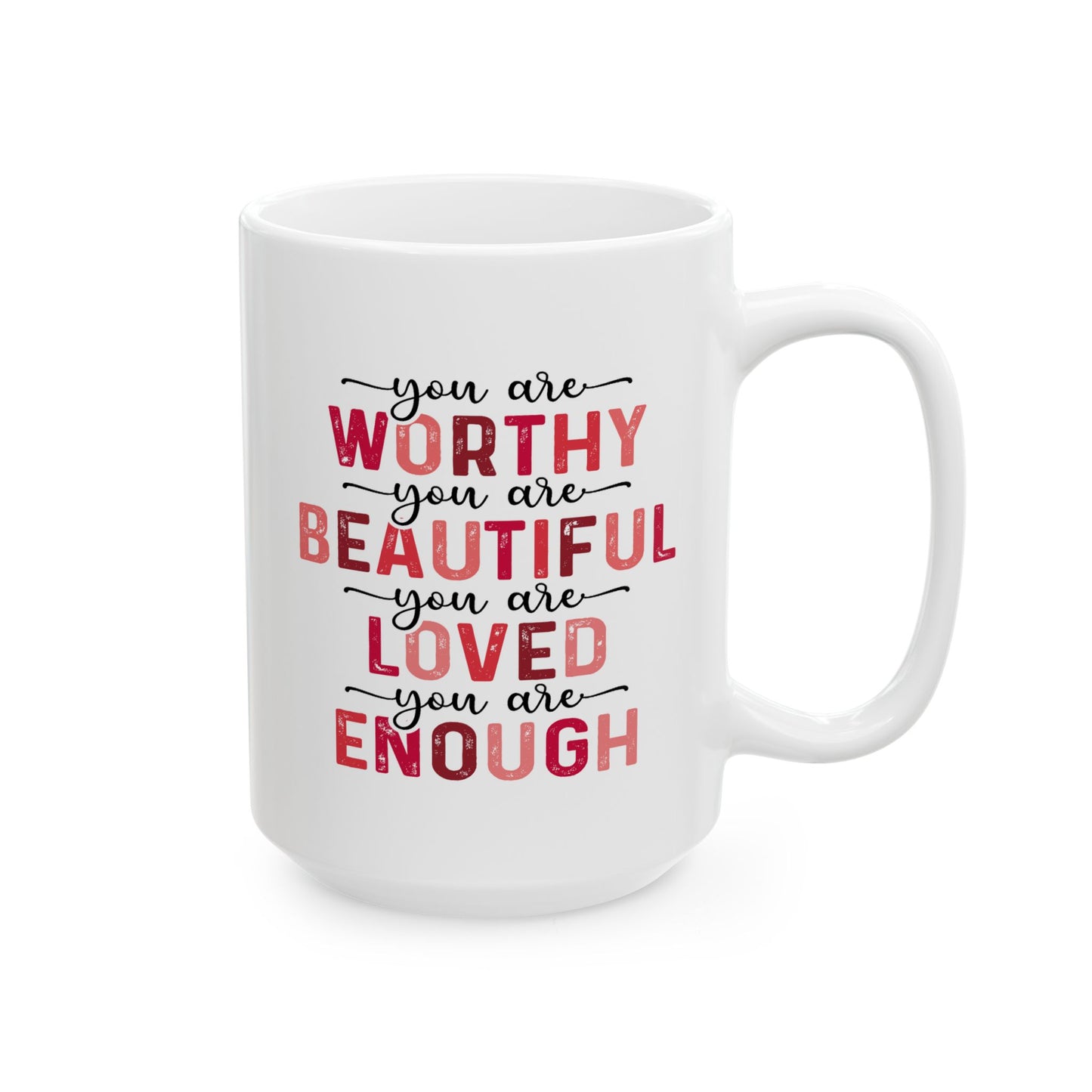 Motivation Mug - You Are Worthy 1
