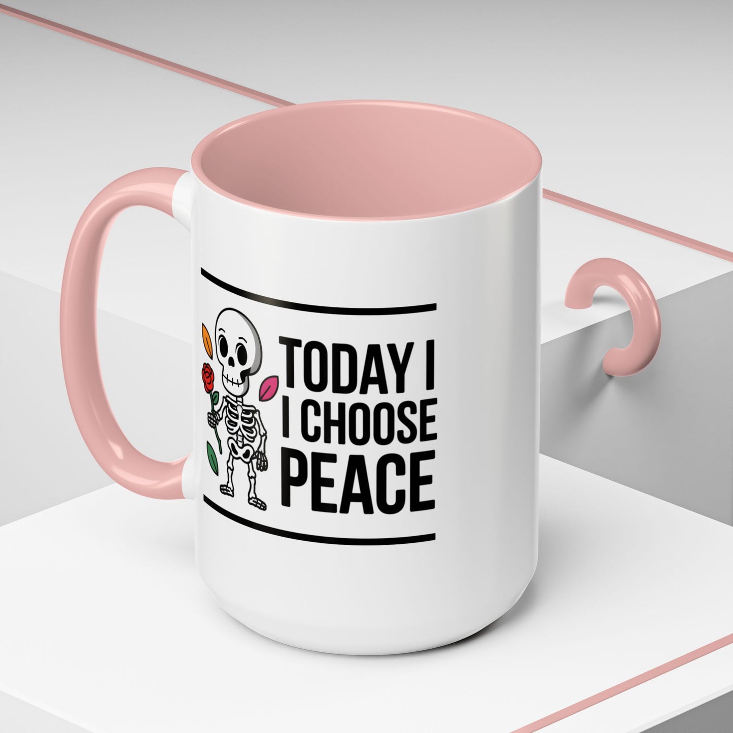 Humor Mug - Today I Choose Peace