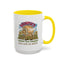 Humor Mug - Horses Make Me Happy