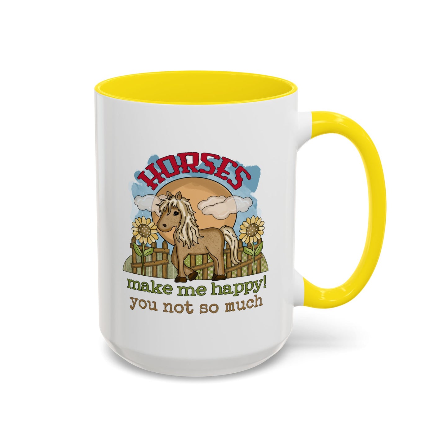 Humor Mug - Horses Make Me Happy