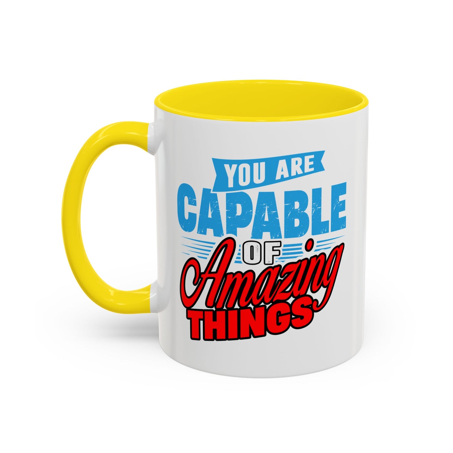Motivation Mug - You Are Capable of Amazing Things