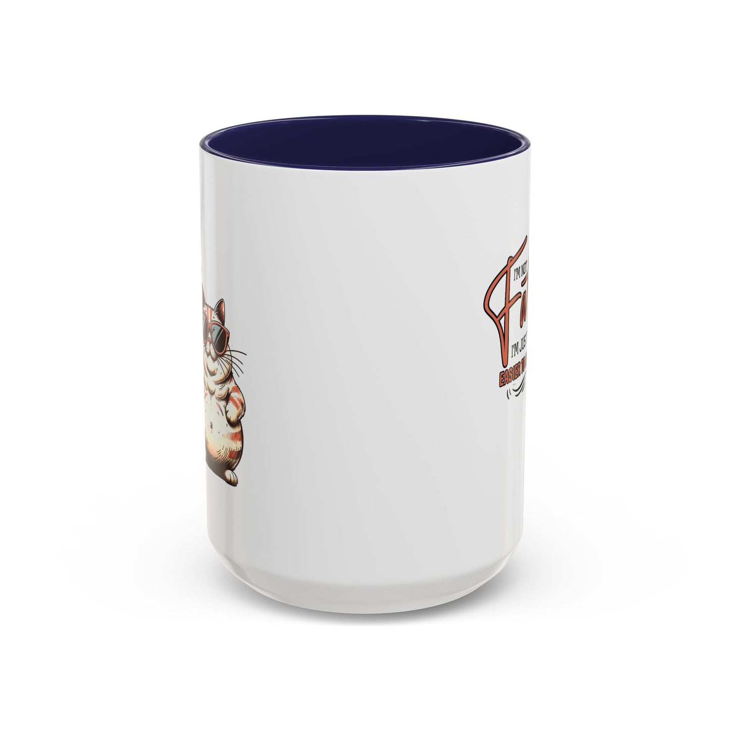 Humor Mug - I'm Not Fat