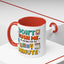 Humor Mug - Don't Rush Me