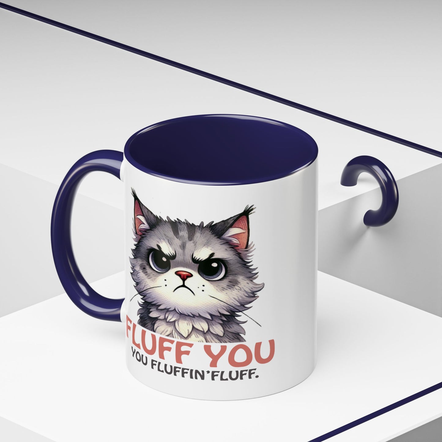 Animal Mug - Fluff You You Fluffin Fluff