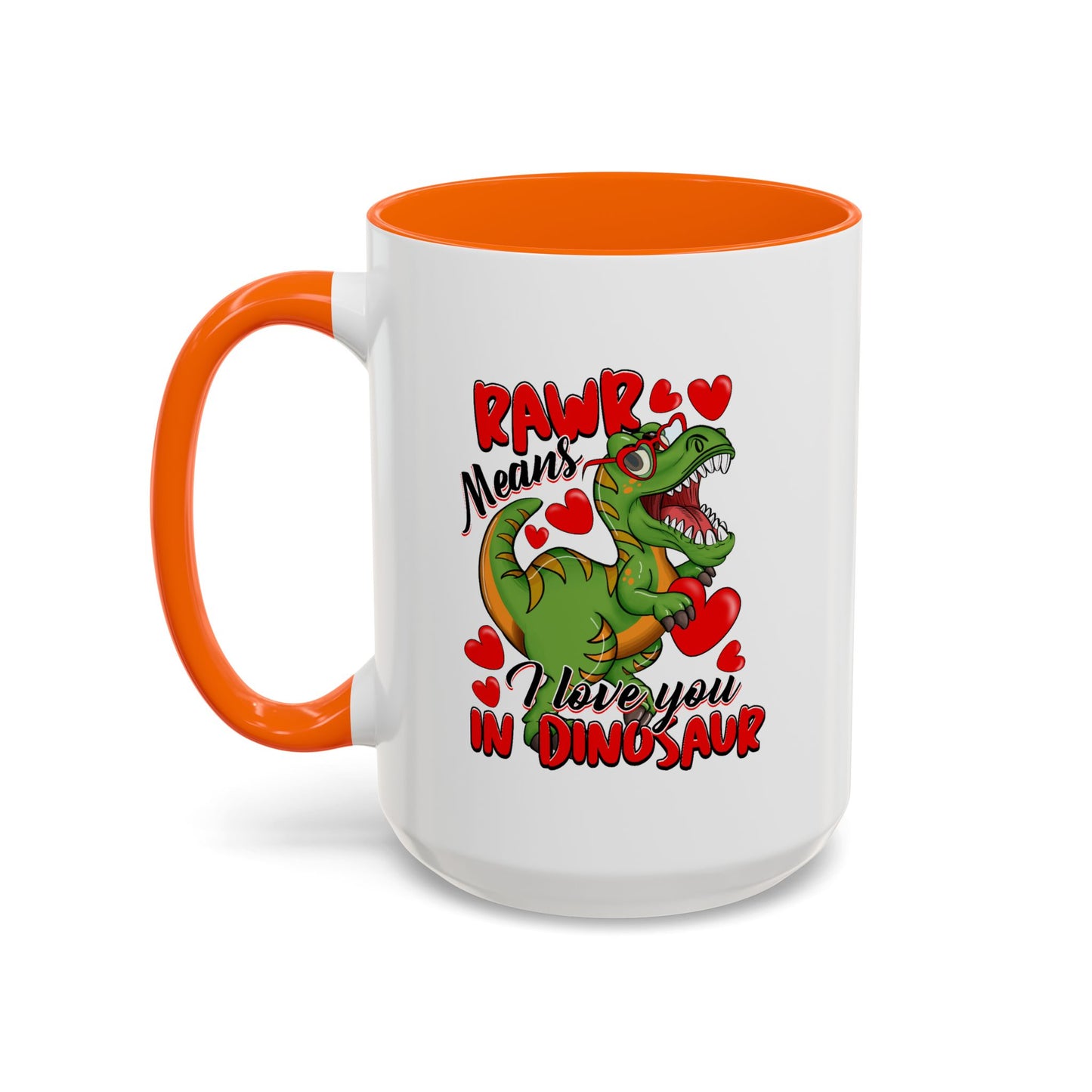 Valentine's Day Mug - Rawr Means I Love You