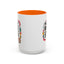 Humor Mug -I'm Not Rude