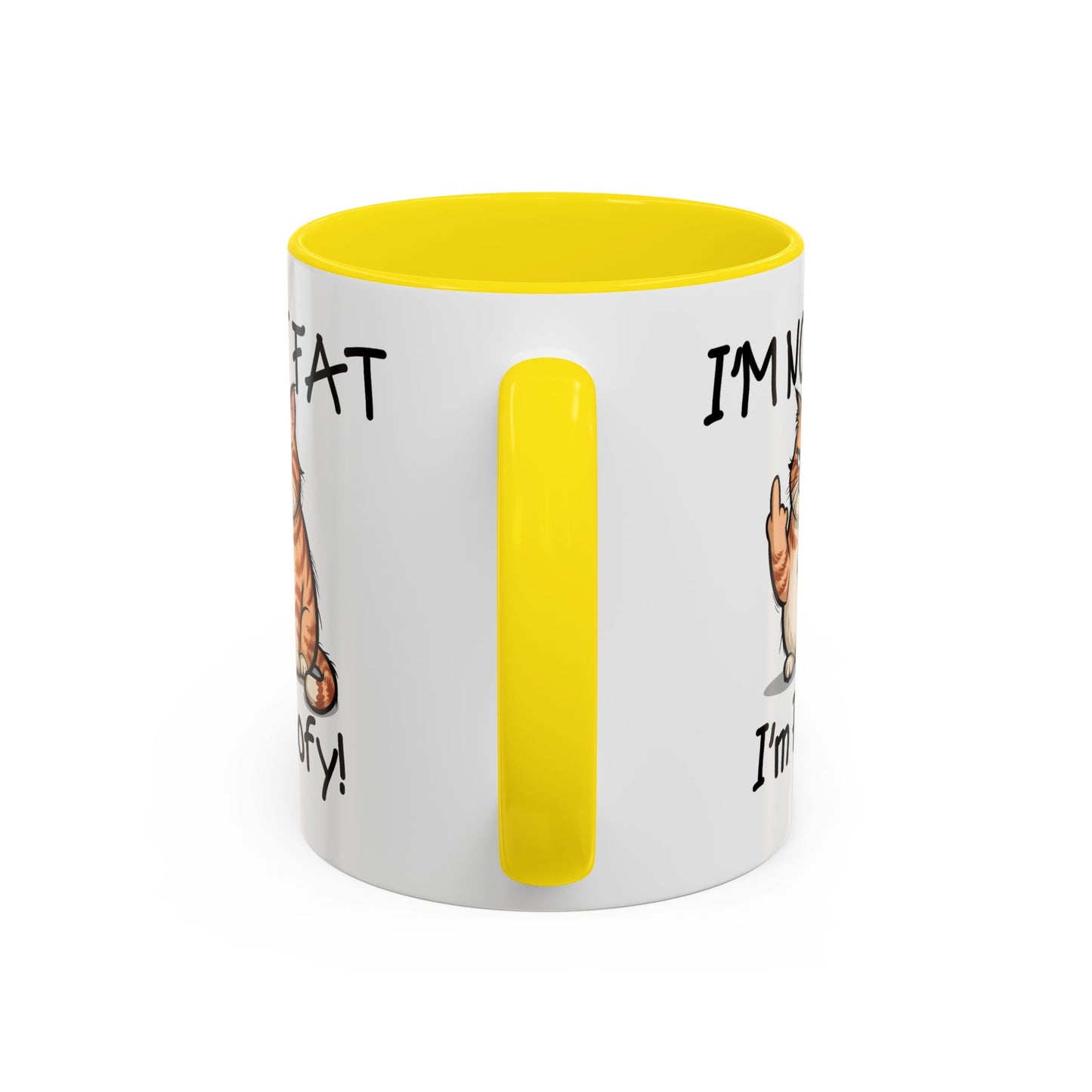 Humor Mug - I'm Not Fat I'm Poofy