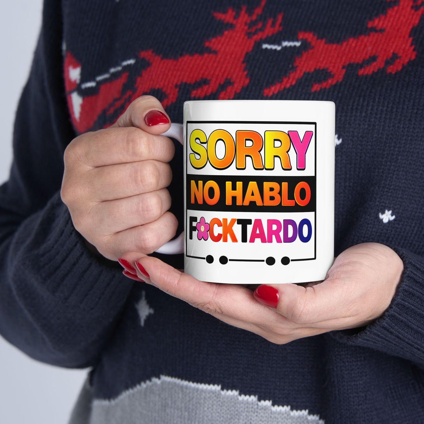 Humor Mug - Sorry No Hablo