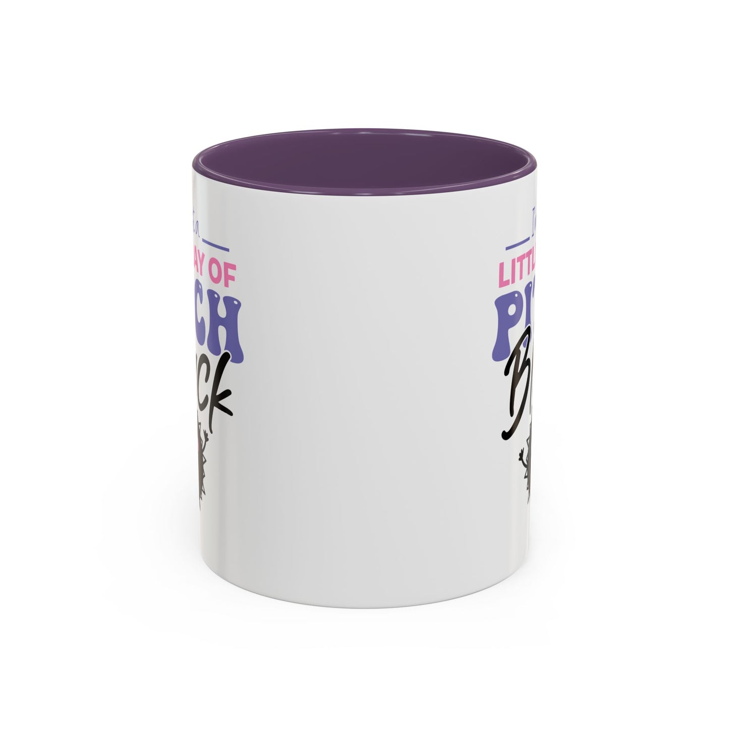 Humor Mug -I'm Just a Little Ray of Pitch Black