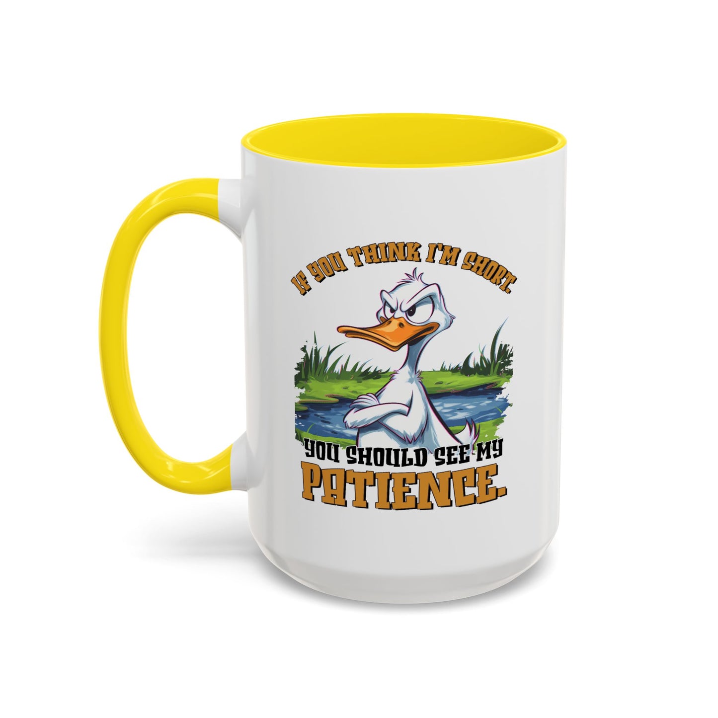Humor Mug - If You think I'm Short