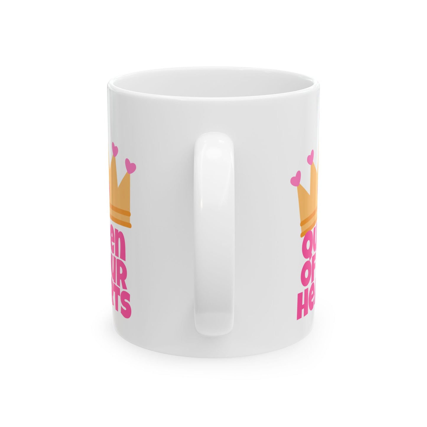 Mother's Day Mug - Queen Of Our Hearts