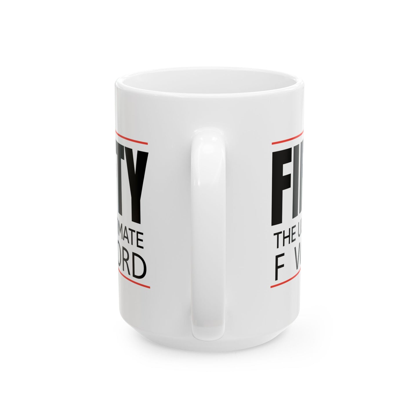 Birthday Mug - Fifty The Ultimate F Word