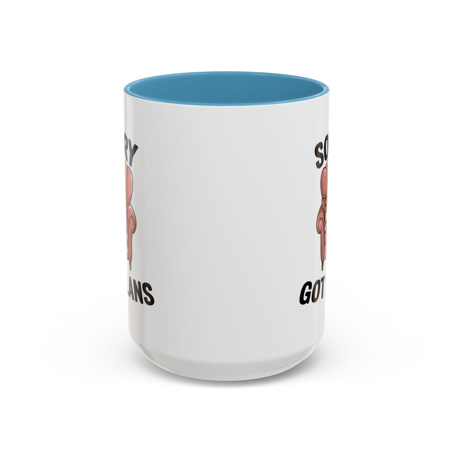 Animal Mug - Sorry Got Plans