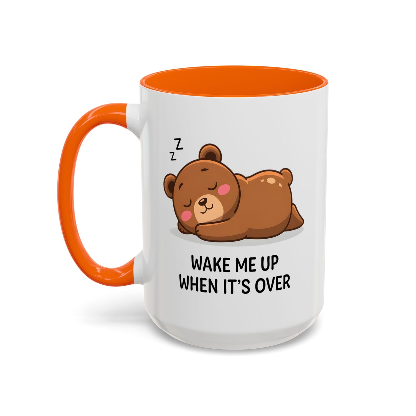 Humor Mug - Wake Me Up When It's over