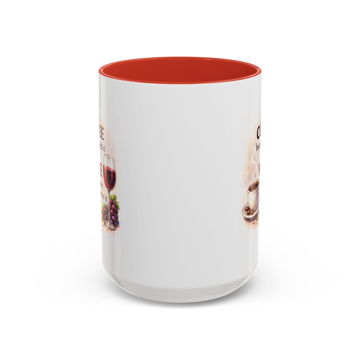 Humor Mug - I Drink Coffee Because I Need It