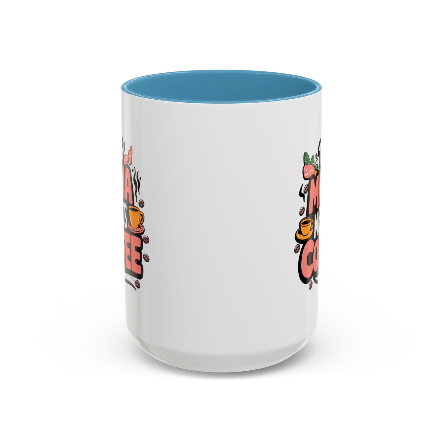 Humor Mug - This Mama Needs Coffee