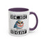 Humor Mug - Just So We're Clear