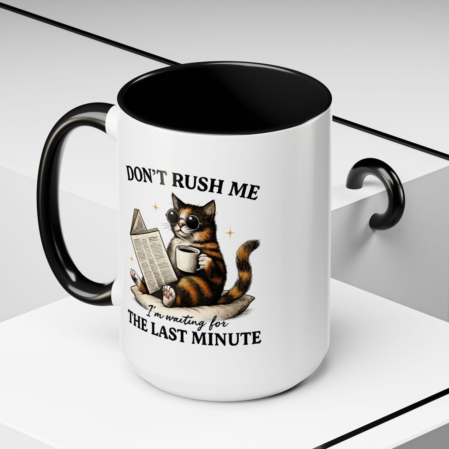 Animal Mug - Don't Rush Me  I'm Waiting For The Last Minute