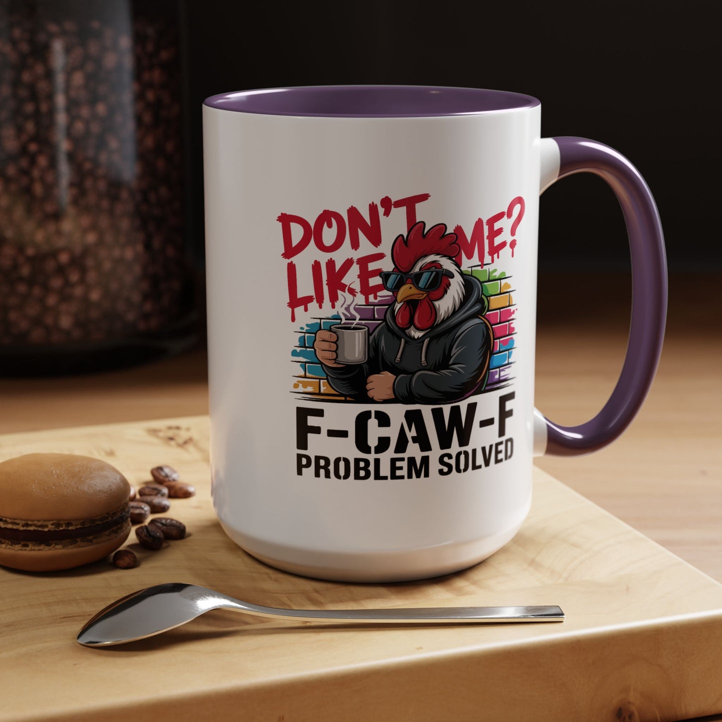 Humor Mug - Don't Like Me