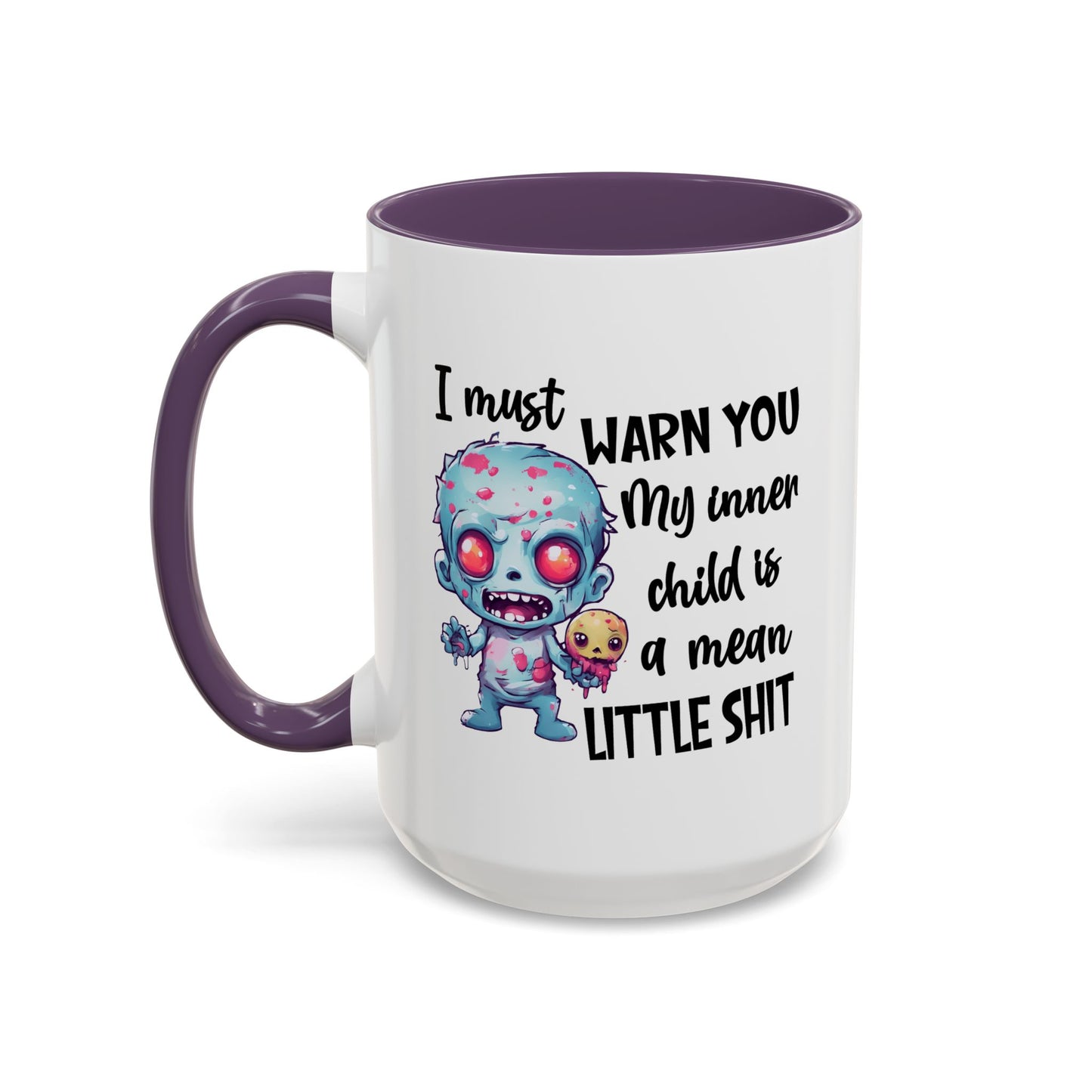 Humor Mug - I Must Warn You