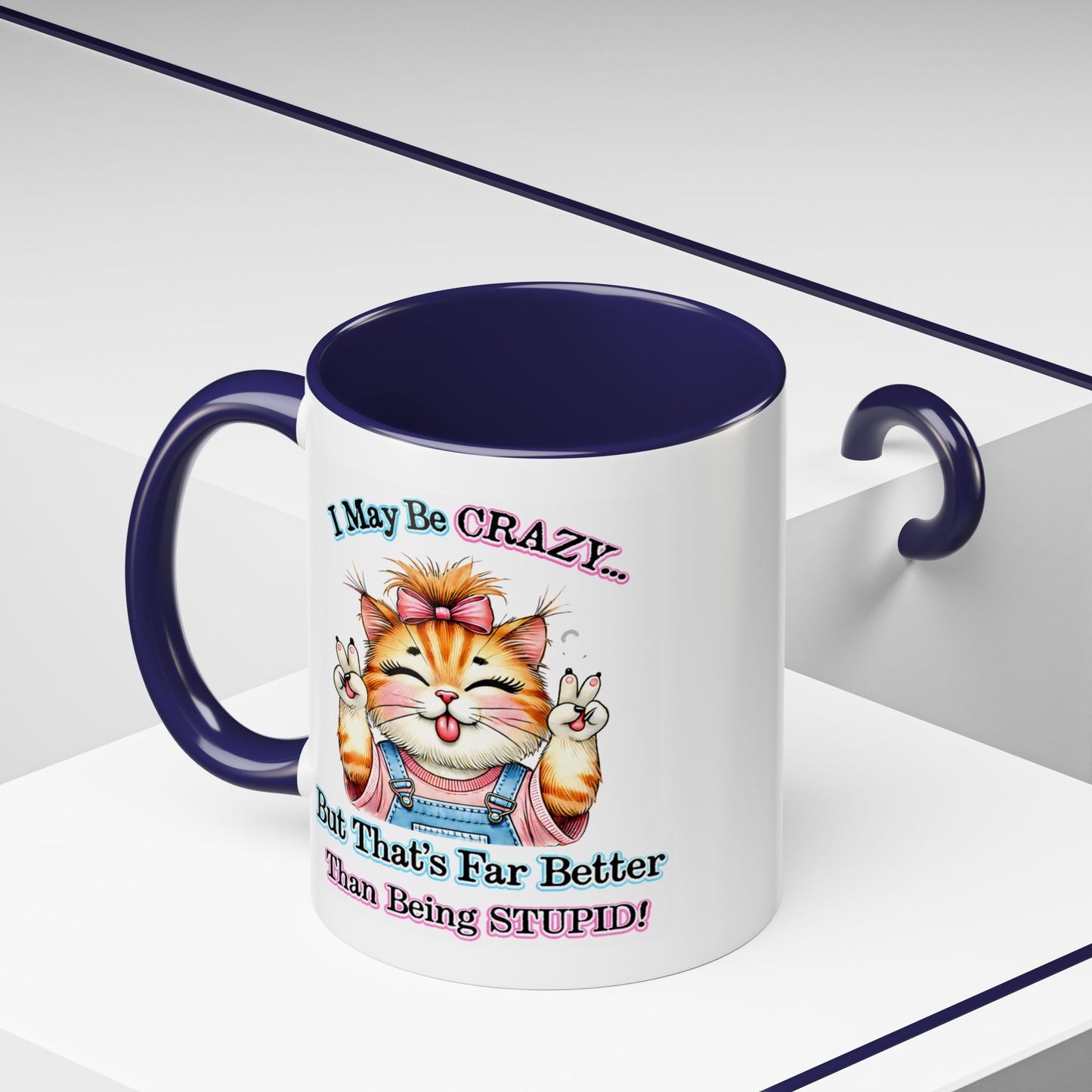 Office Mug - I May Be Crazy