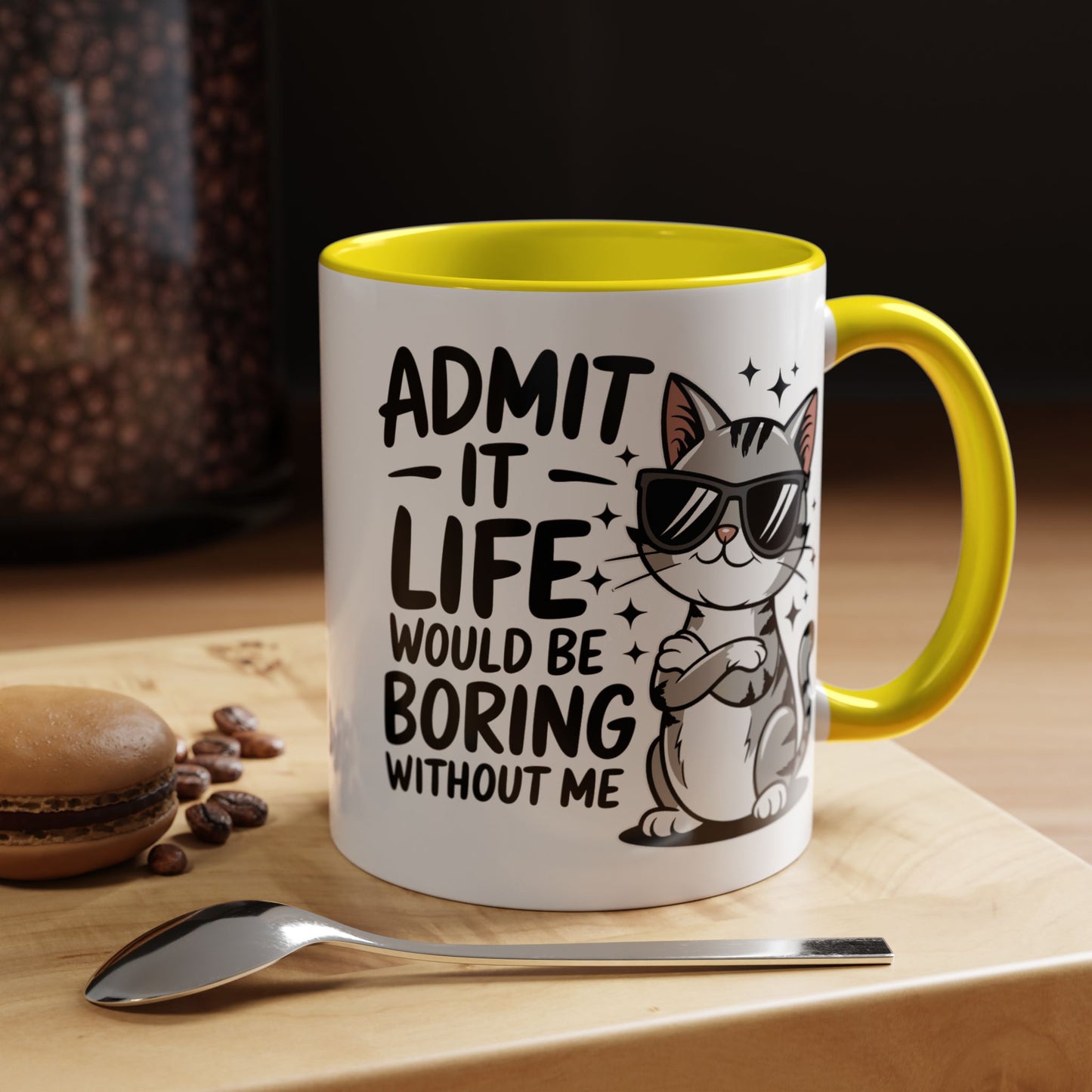 Animal Mug - Admit It Life Would Be Boring