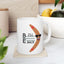 Humor Mug - I'll Be Back