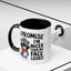Humor Mug - I Promise I'm Nicer Than My Face Looks