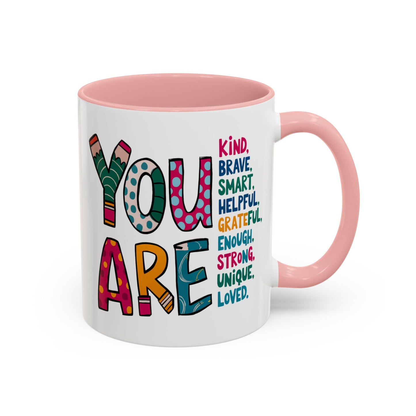 Motivation Mug - You Are