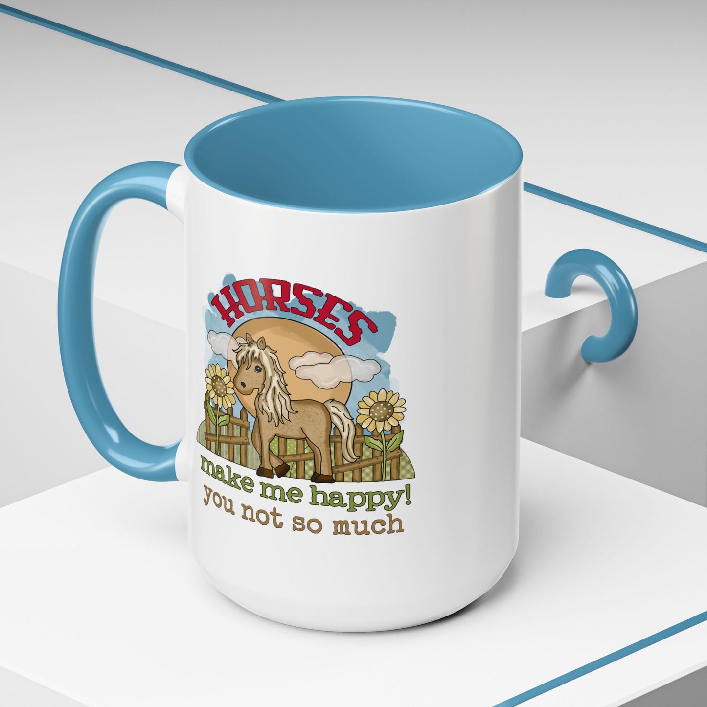 Humor Mug - Horses Make Me Happy