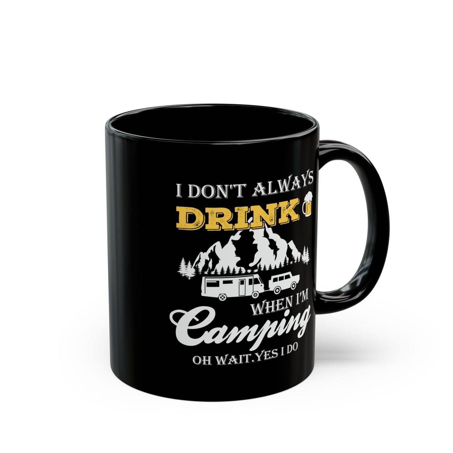 Adventure Mug - I Don't Always Drink