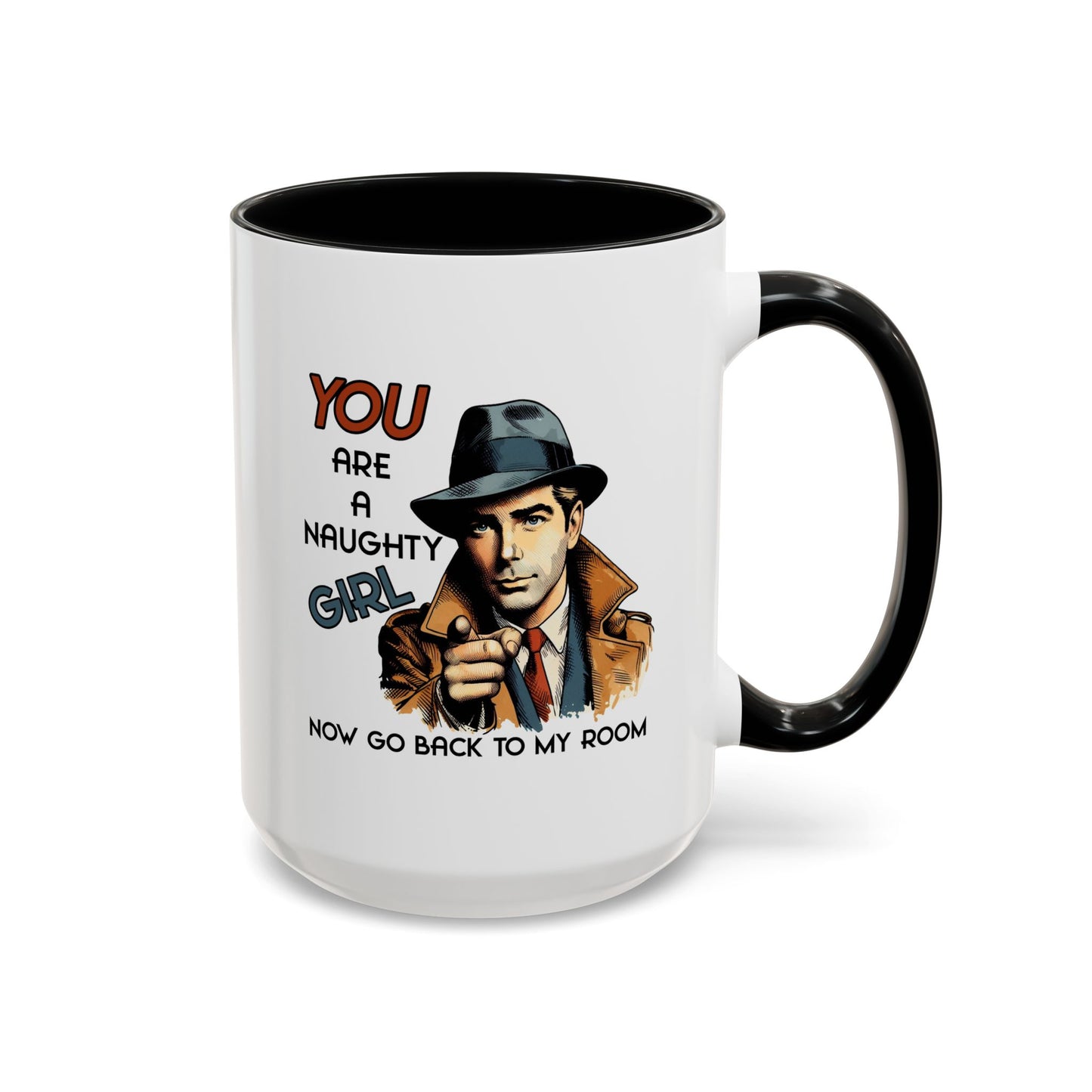 Adult Mug - You Are a Naughty Girl