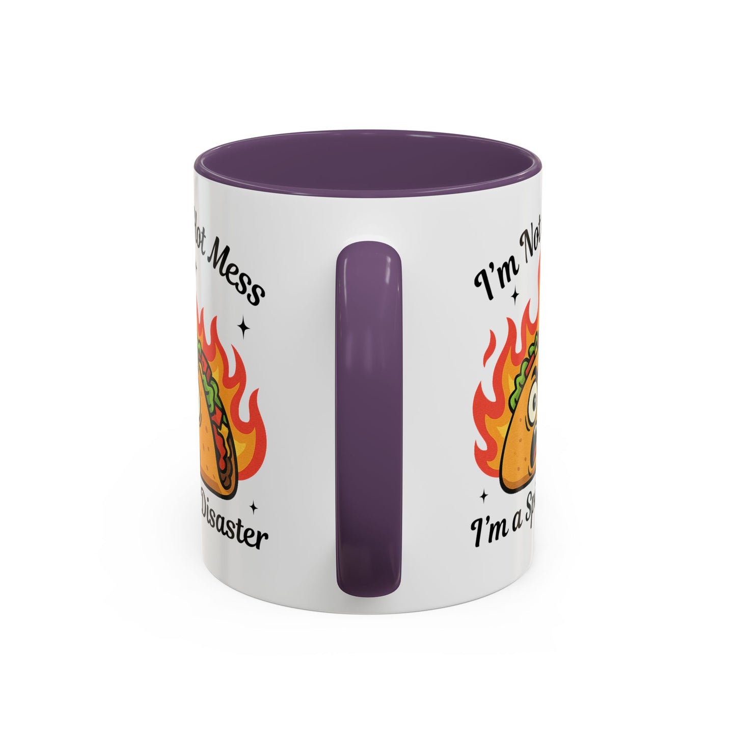 Humor Mug - I'm Not a Hot Mess