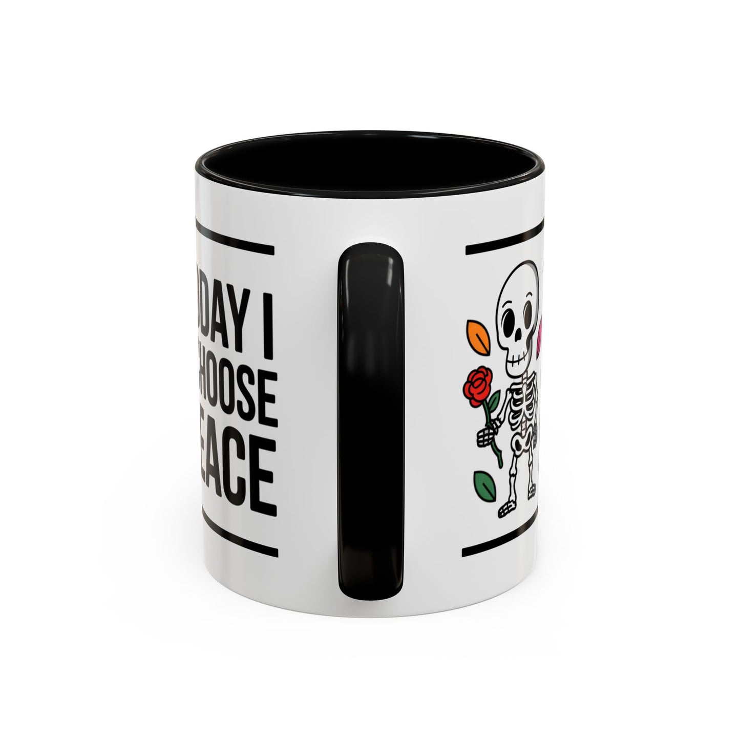 Humor Mug - Today I Choose Peace