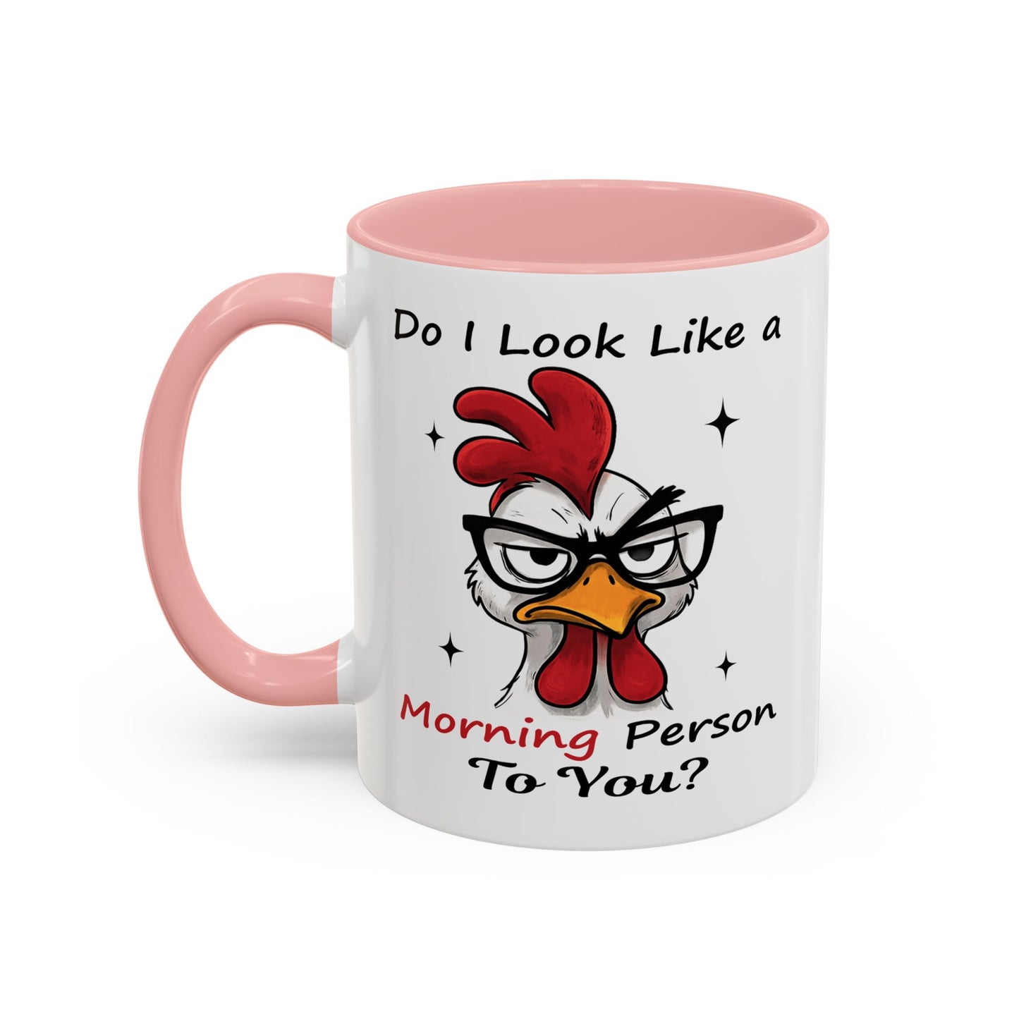 Humor Mug - Do I Look Like a Morning Person to You?